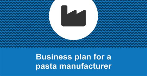 Pasta Manufacturer Business Plan